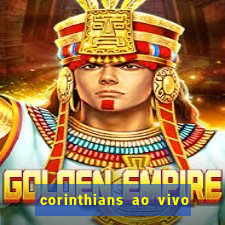 corinthians ao vivo multi canal